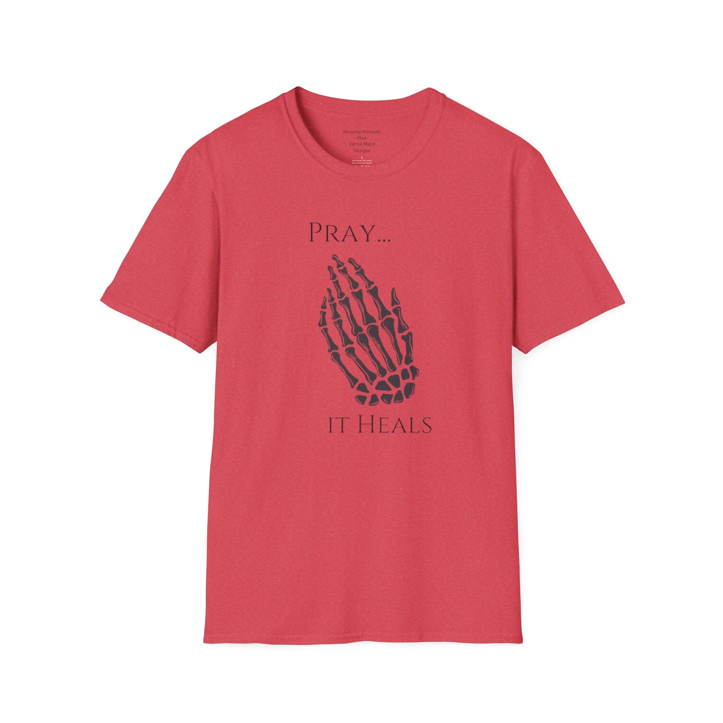 Unisex Softstyle T-Shirt/ Pray It heals/ Skeleton Hands