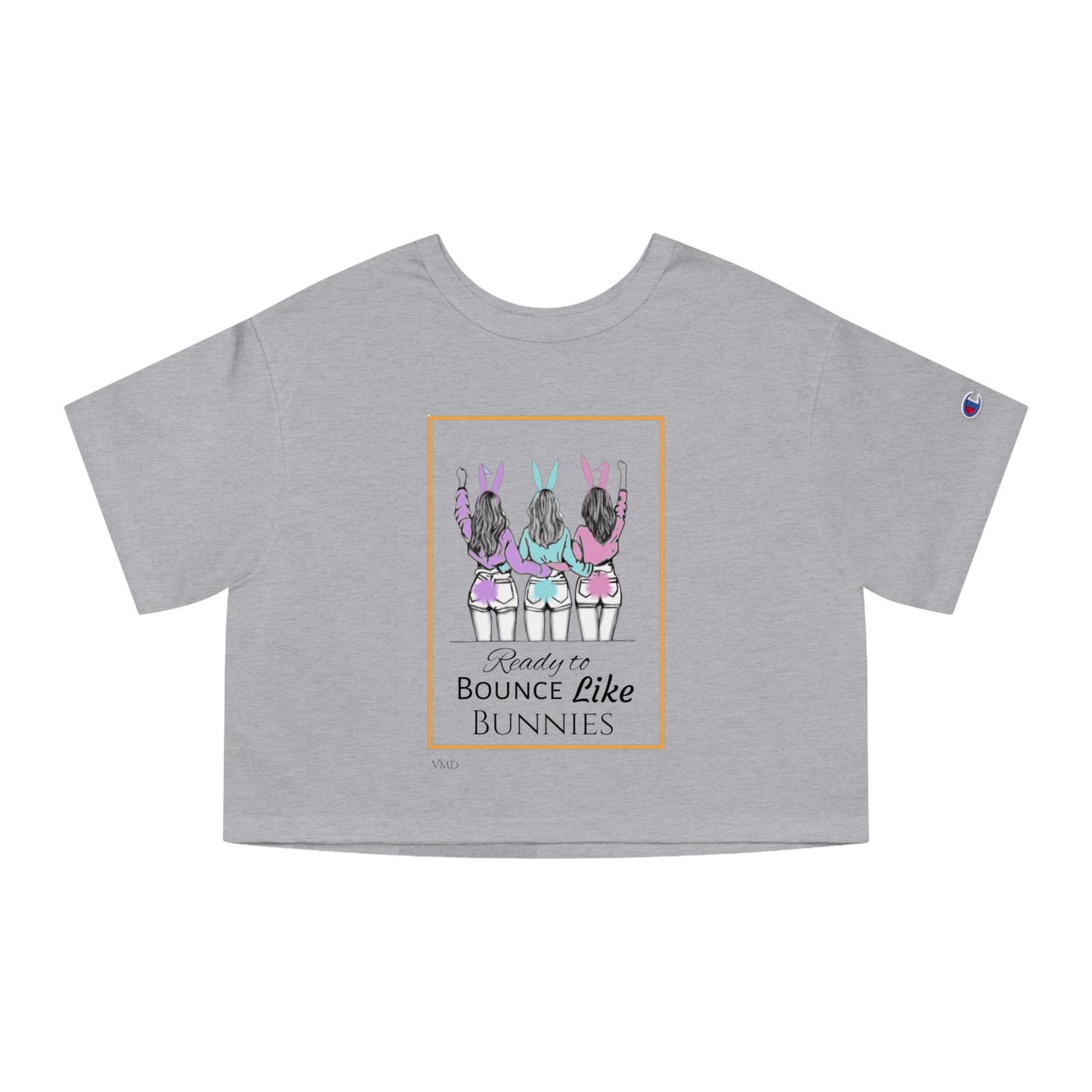 Champion Women's Cropped T-Shirt/ Ready to Bounce like Bunnies