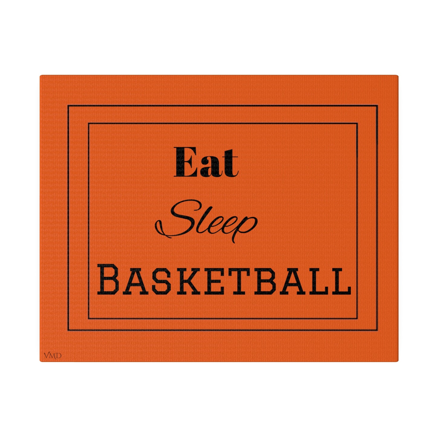 Digital Portrait Print/Canvas, Stretched, 0.75"/Eat Sleep Basketball/OR/BG