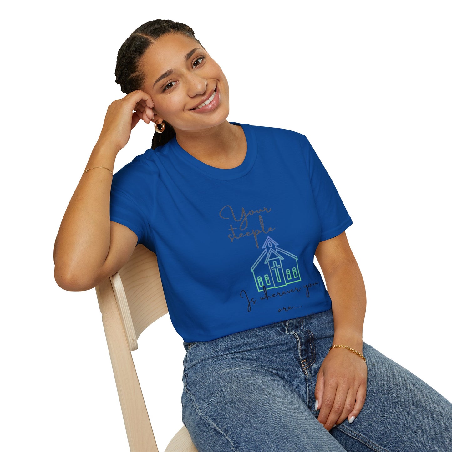 Unisex Softstyle T-ShirtYour/ Steeple is Wherever you are (7 days a week)/Christian/Blue-green