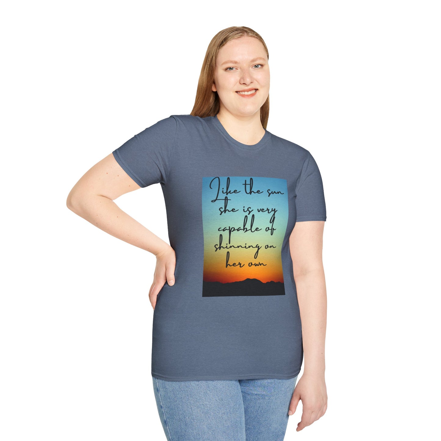 Unisex Softstyle T-Shirt/ Like the sun she is very capable of shining on her own