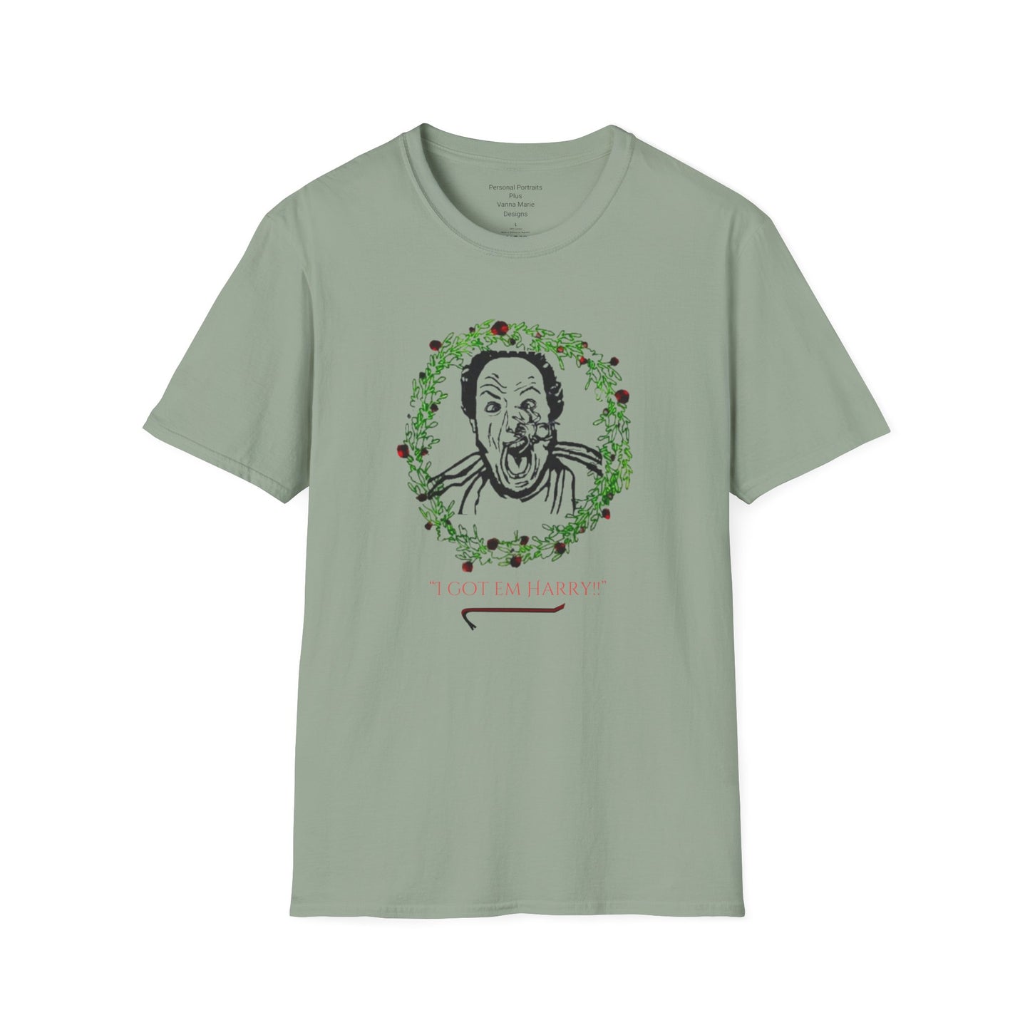 Unisex Softstyle T-Shirt/Holiday Funny/I got em Harry!!/Wreath