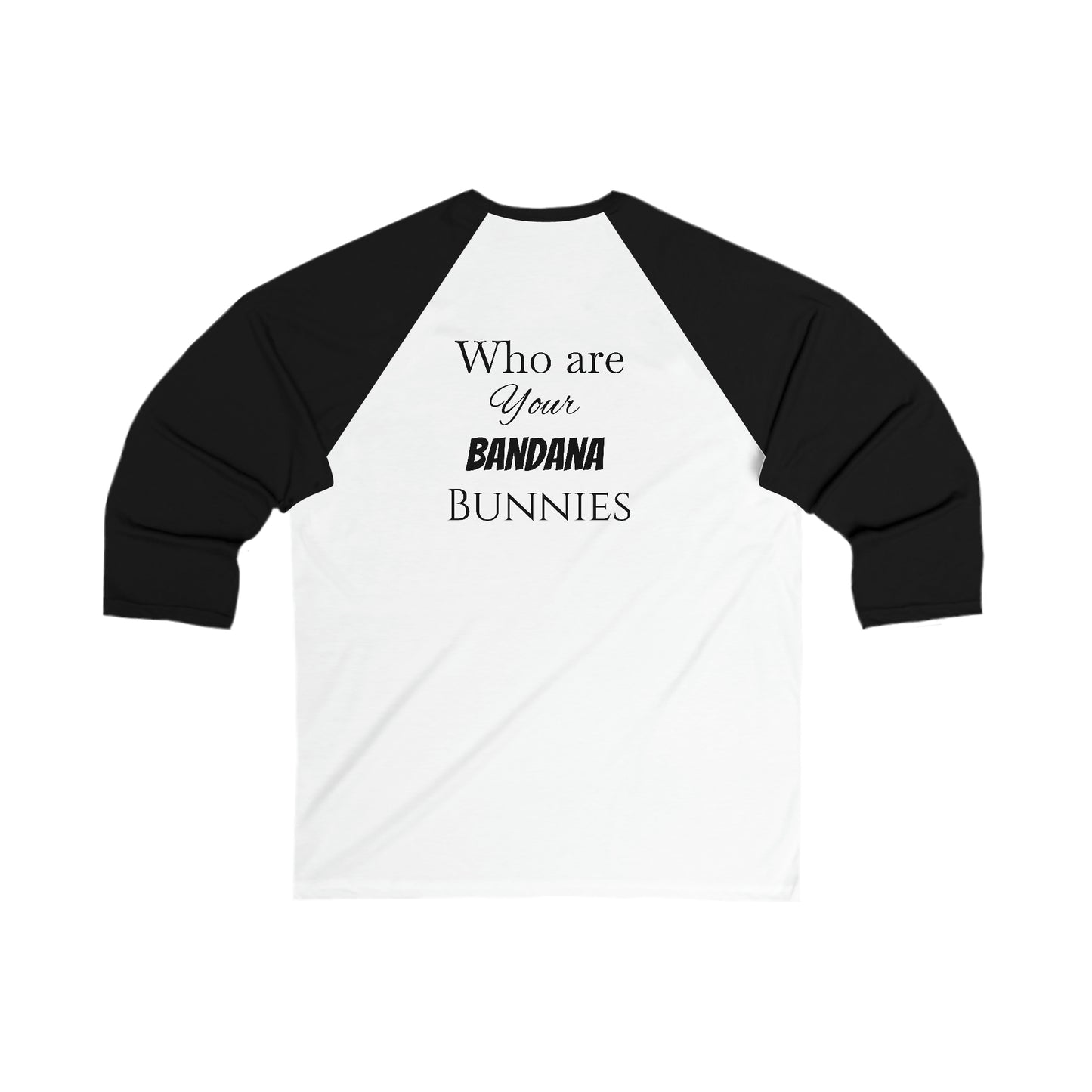 Womans 3\4 Sleeve Baseball Tee Front and Back/Easter/Who are Your Bandana Bunnies Print.