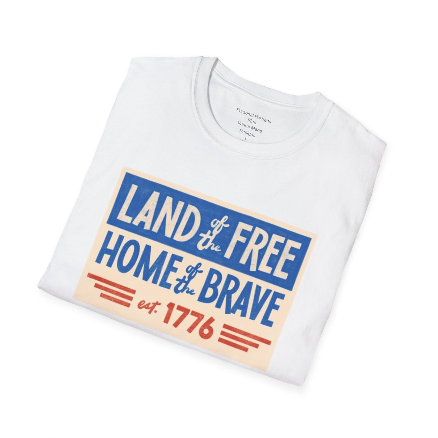 Unisex Softstyle T-Shirt/4th of July/Land of the Free Home of the Brave