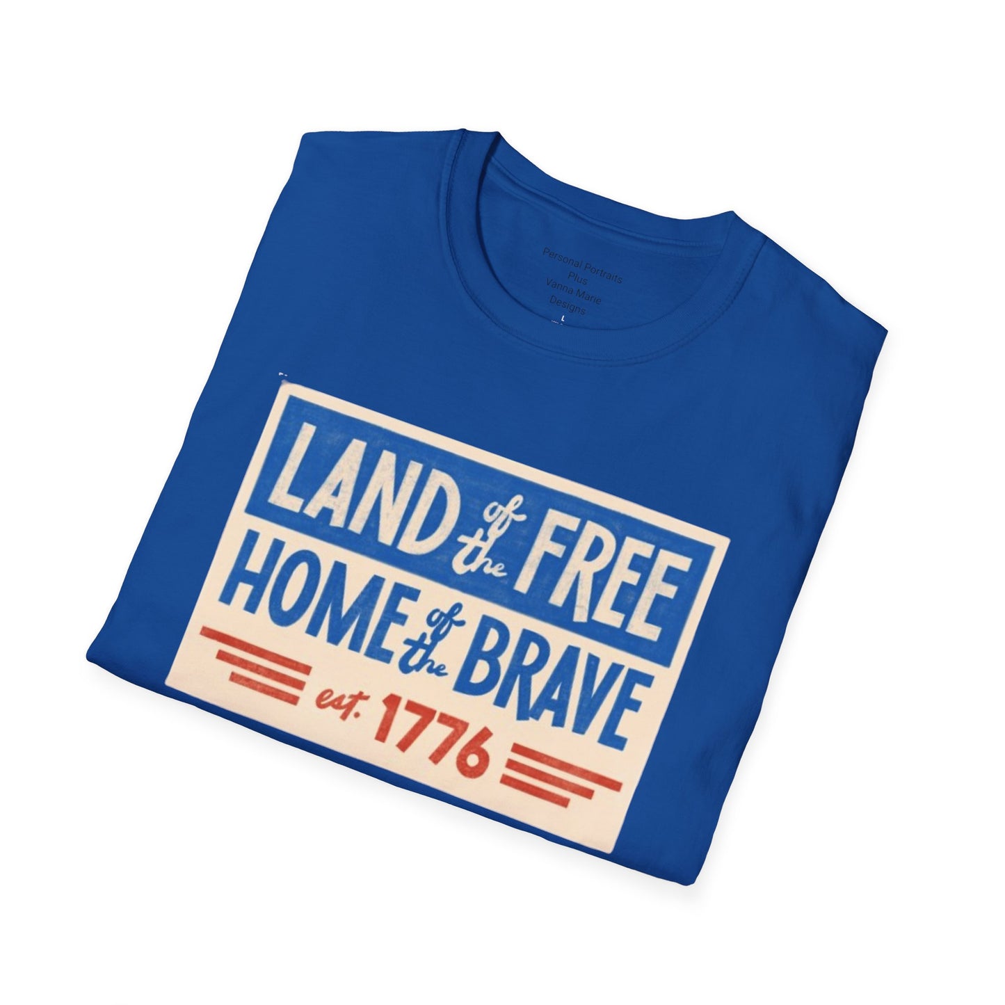 Unisex Softstyle T-Shirt/4th of July/Land of the Free Home of the Brave