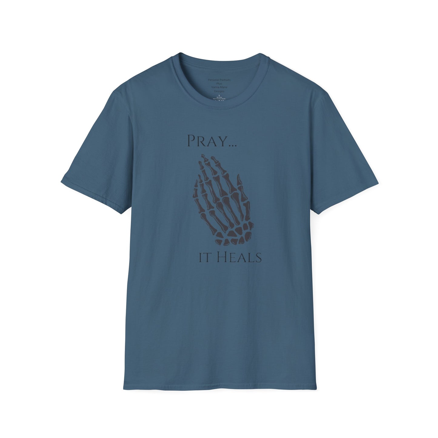 Unisex Softstyle T-Shirt/ Pray It heals/ Skeleton Hands