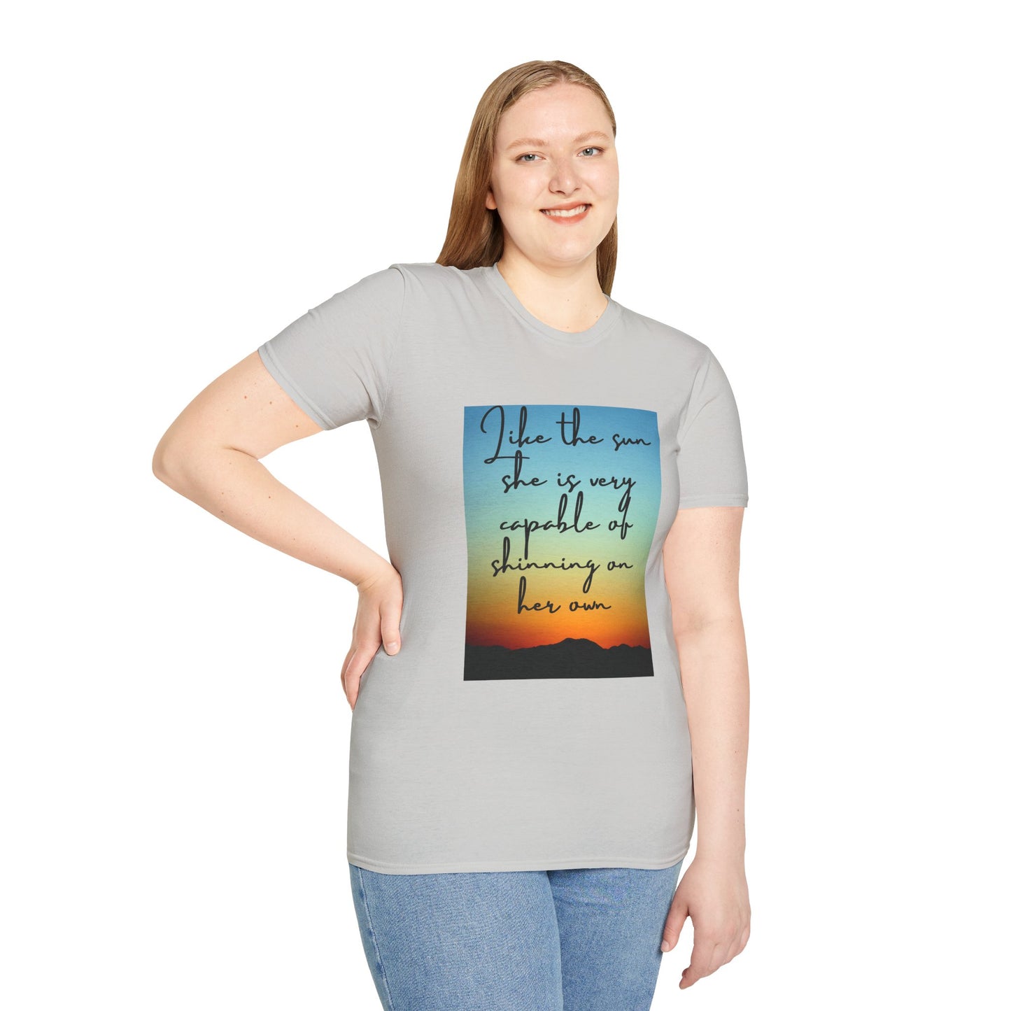 Unisex Softstyle T-Shirt/ Like the sun she is very capable of shining on her own