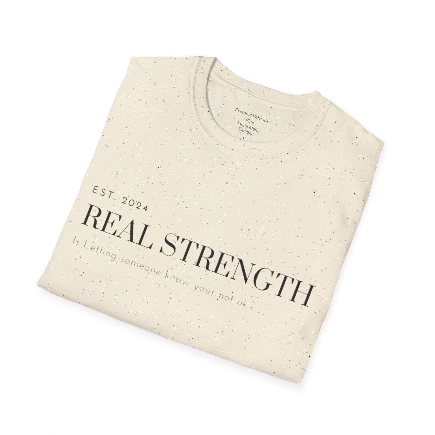 Unisex Softstyle T-Shirt/ Real strength/ Mental awareness