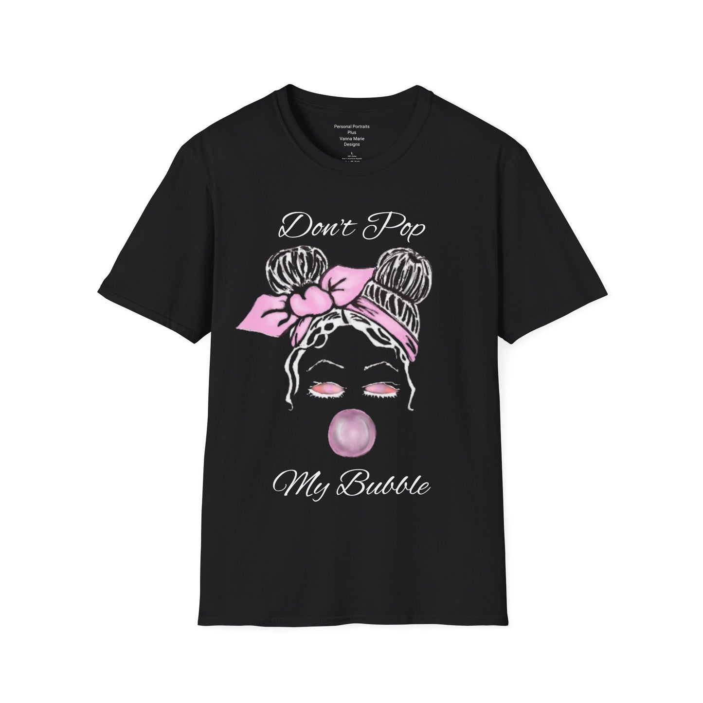 Unisex Softstyle T-Shirt Don't Pop My Bubble