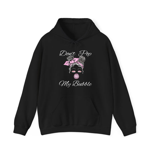 Unisex Heavy Blend™ Hooded Sweatshirt/ Don't Pop My Bubble