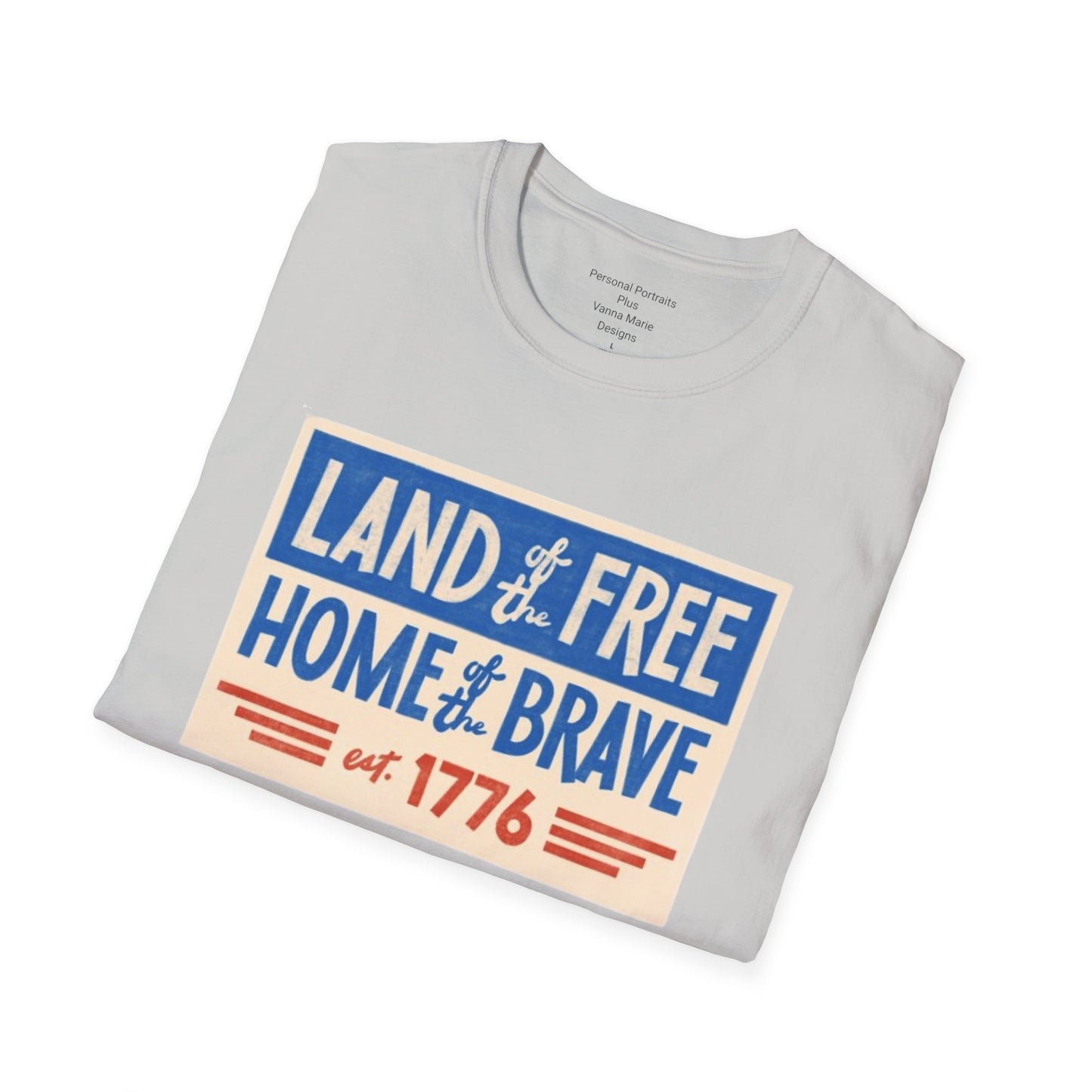 Unisex Softstyle T-Shirt/4th of July/Land of the Free Home of the Brave