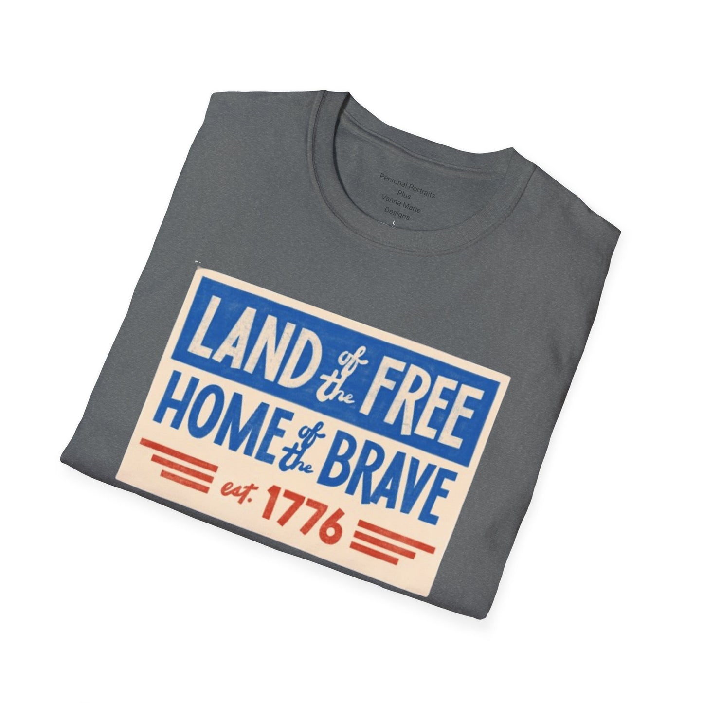 Unisex Softstyle T-Shirt/4th of July/Land of the Free Home of the Brave