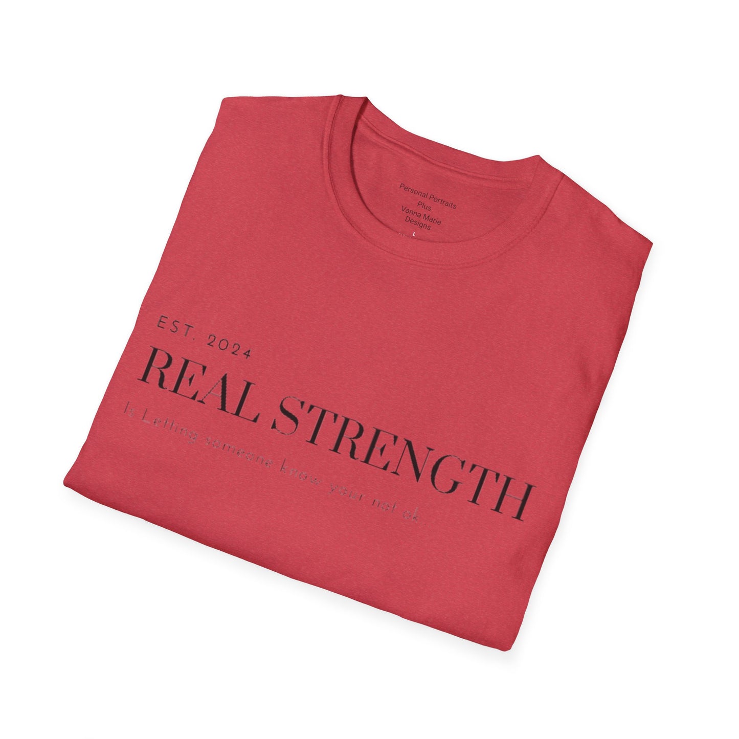 Unisex Softstyle T-Shirt/ Real strength/ Mental awareness