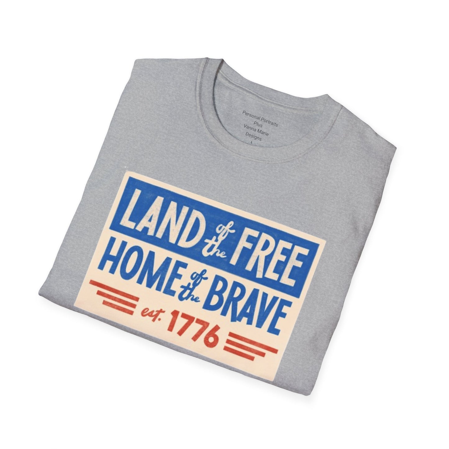 Unisex Softstyle T-Shirt/4th of July/Land of the Free Home of the Brave