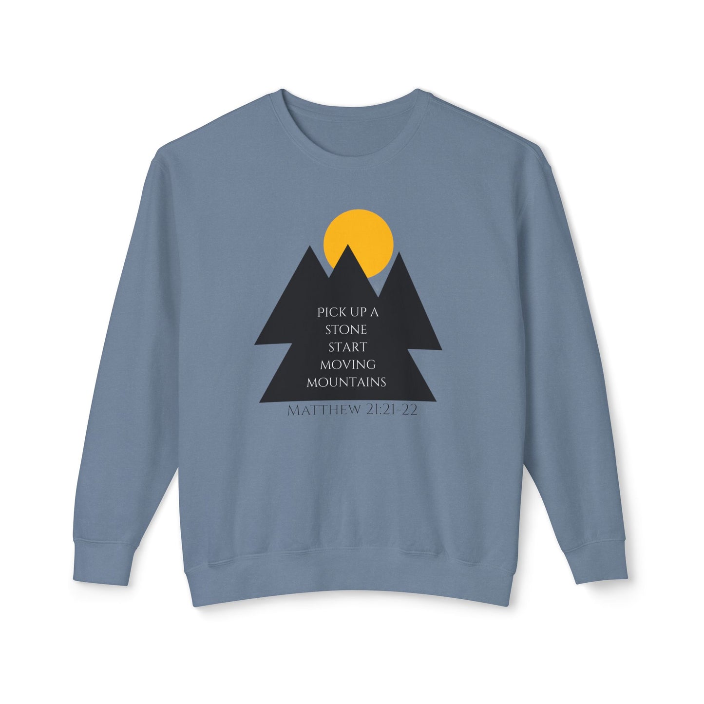 Unisex Lightweight Crewneck Sweatshirt/ Matthew 21:21-22/Mountains