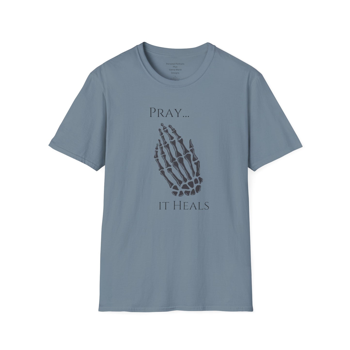 Unisex Softstyle T-Shirt/ Pray It heals/ Skeleton Hands