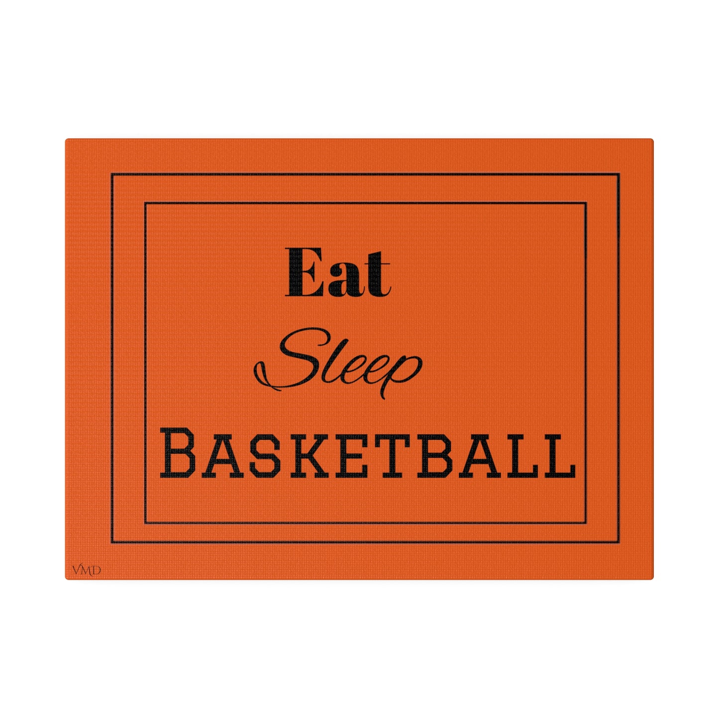 Digital Portrait Print/Canvas, Stretched, 0.75"/Eat Sleep Basketball/OR/BG