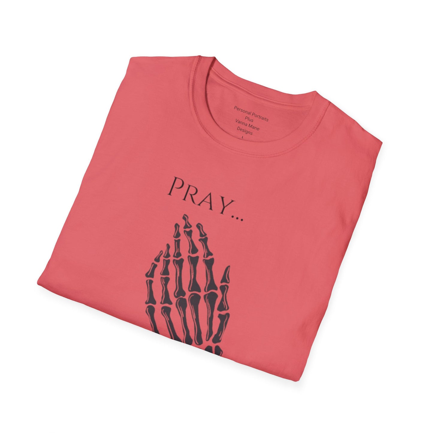 Unisex Softstyle T-Shirt/ Pray It heals/ Skeleton Hands